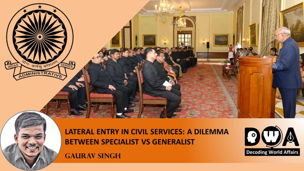 lateral-entry-in-civil-services-a-dilemma-between-specialist-vs-generalist