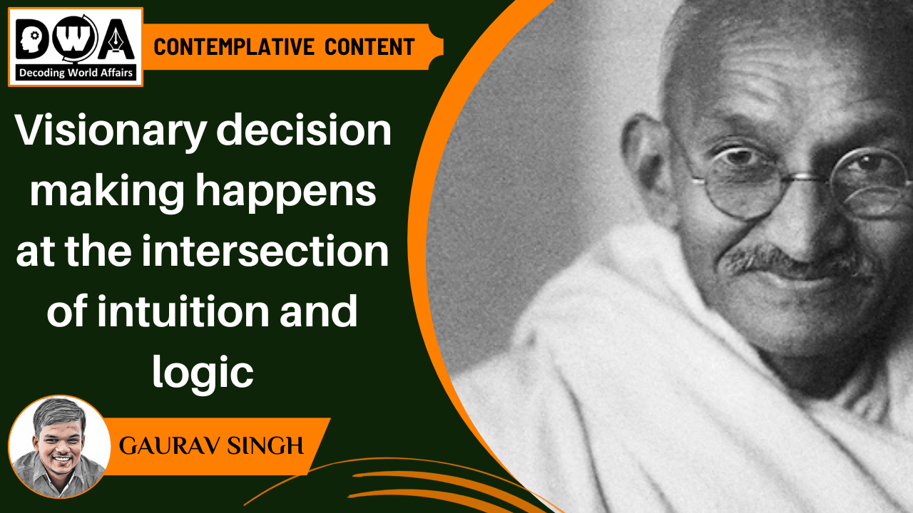 Visionary decision making happens at the intersection of intuition and logic