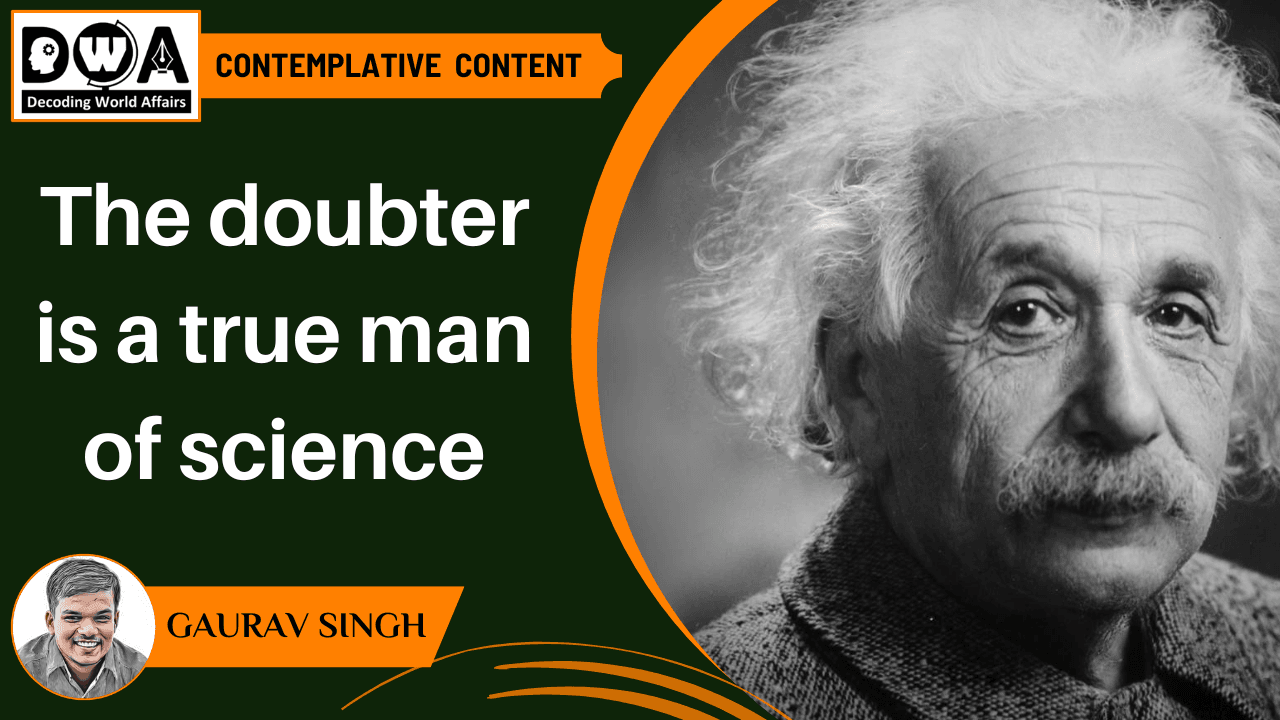 The doubter is a true man of science